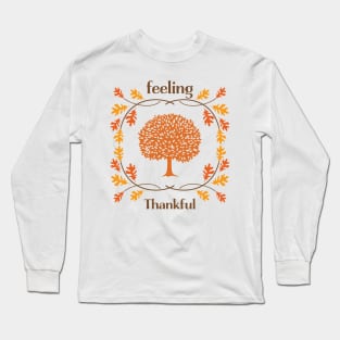 Feeling Thankful Long Sleeve T-Shirt